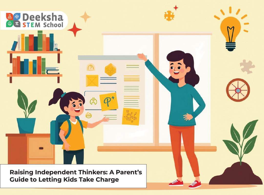 Raising Independent Thinkers: A Parent’s Guide to Letting Kids Take Charge