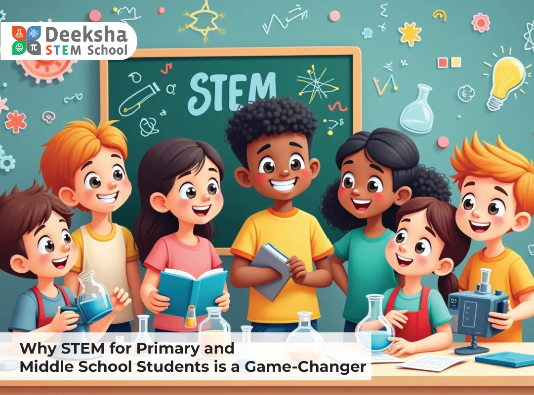 Why STEM for Primary and Middle School Students is a Game-Changer